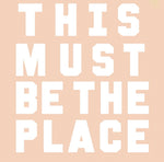 Must Be The Place - Peach